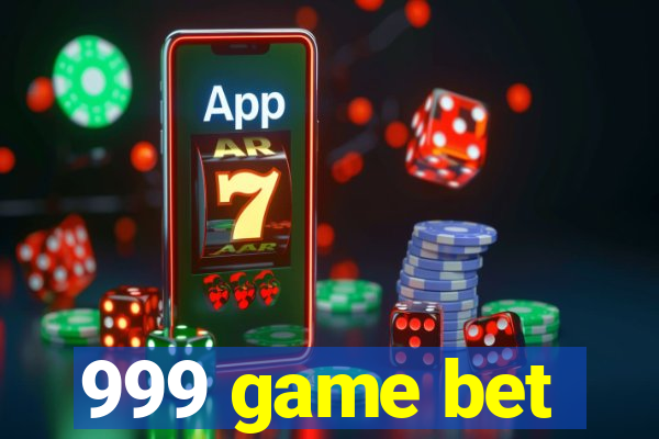 999 game bet